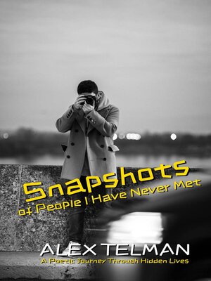 cover image of Snapshots of People I Have Never Met